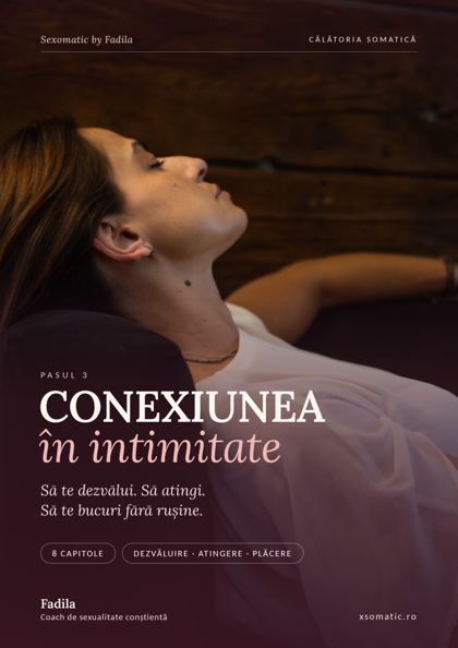Pas 3 — Conexiunea în intimitate