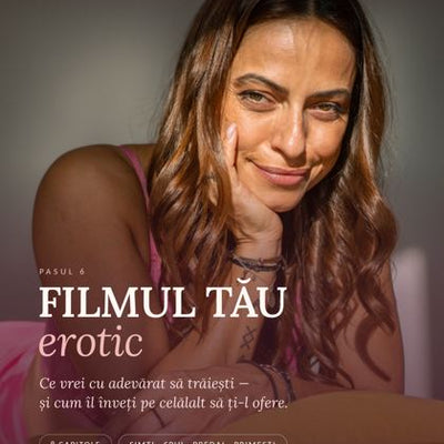Pas 6 — Filmul tău erotic